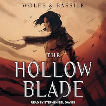 The Hollow Blade: A LitRPG Magic Knight Academy - undefined