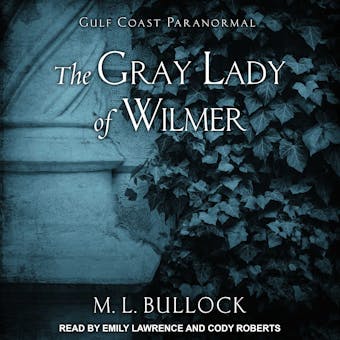 The Gray Lady of Wilmer - undefined