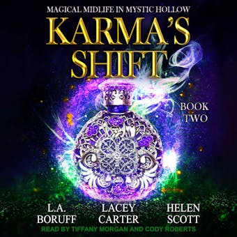 Karma’s Shift - Lacey Carter Anderson, L.A. Boruff, Helen Scott