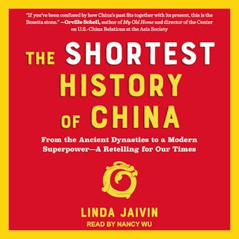 The Shortest History of China: From the Ancient Dynasties to a Modern Superpower-A Retelling for Our Times - Linda Jaivin