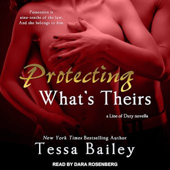 Protecting What's Theirs - Tessa Bailey