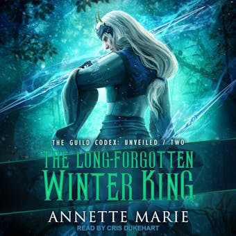 The Long-Forgotten Winter King - Annette Marie