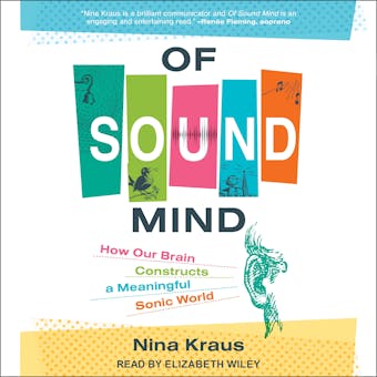 Of Sound Mind: How Our Brain Constructs a Meaningful Sonic World - undefined
