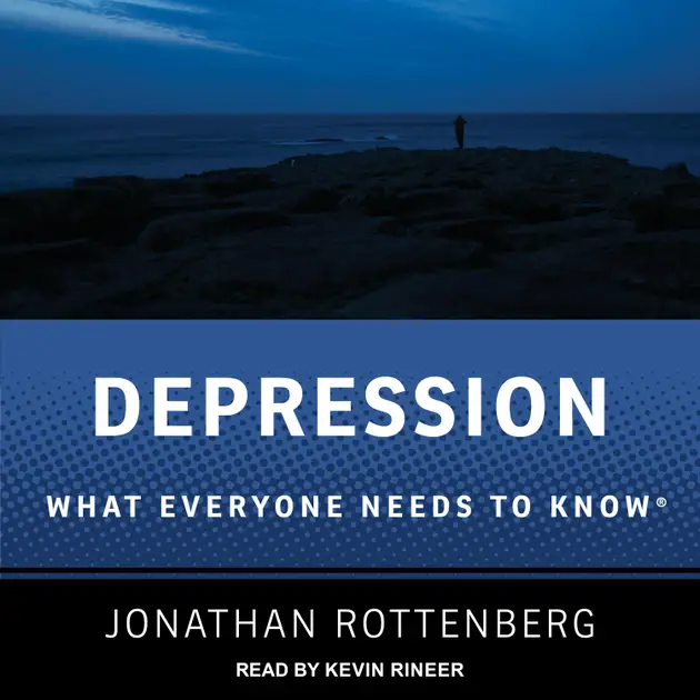 Depression : What Everyone Needs to Know – Audiolibro – Jonathan ...