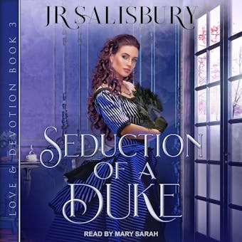 Seduction Of A Duke - JR Salisbury