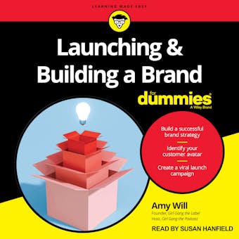 Launching & Building A Brand For Dummies - Amy Will