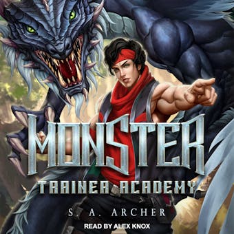 Monster Trainer Academy - S.A. Archer