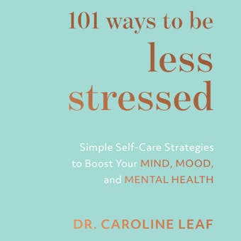 101 Ways to Be Less Stressed - undefined