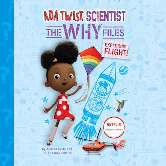 Ada Twist, Scientist: The Why Files #1: Exploring Flight! - undefined