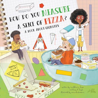 How Do You Measure a Slice of Pizza?: A Book About Geometry - undefined