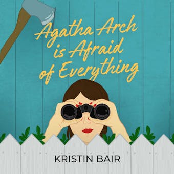 Agatha Arch is Afraid of Everything - undefined