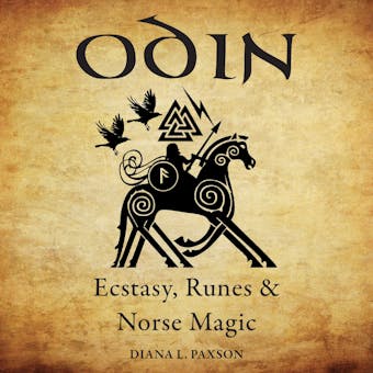 Odin: Ecstasy, Runes, & Norse Magic - undefined