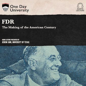 FDR: The Making of the American Century - undefined