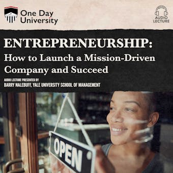Entrepreneurship: How to Launch a Mission-Driven Company and Succeed - undefined