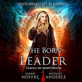 The Born Leader - Sarah Noffke, Michael Anderle