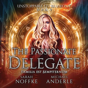 The Passionate Delegate - Sarah Noffke, Michael Anderle