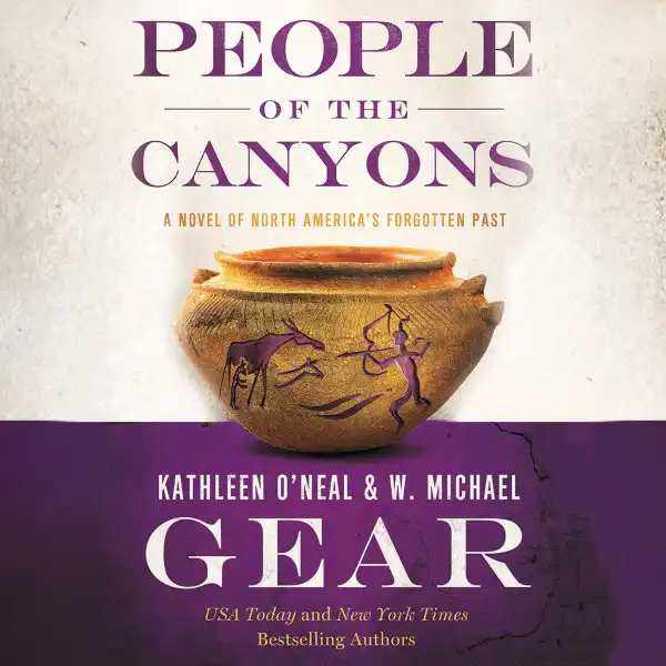 People of the Canyons : A Novel of North America's Forgotten Past