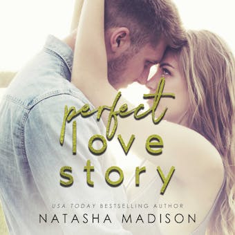 Perfect Love Story - Natasha Madison