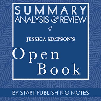 Summary, Analysis, and Review of Jessica Simpson's Open Book - undefined