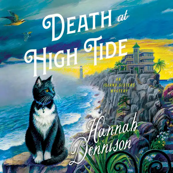 Death at High Tide : An Island Sisters Mystery