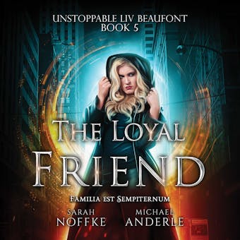 The Loyal Friend - Sarah Noffke, Michael Anderle