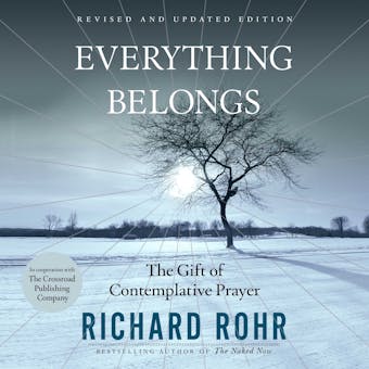 Everything Belongs: The Gift of Contemplative Prayer - undefined