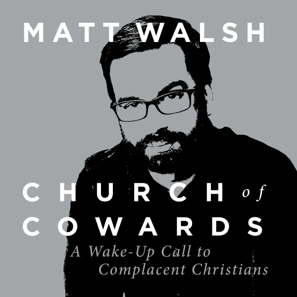 Church of Cowards : A Wake-Up Call to Complacent Christians