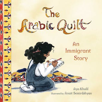 The Arabic Quilt: An Immigrant Story - undefined