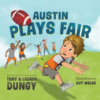 Austin Plays Fair: A Team Dungy Story About Football - undefined