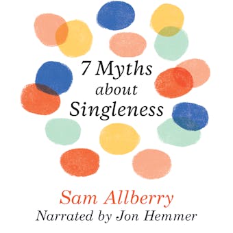 7 Myths About Singleness - undefined