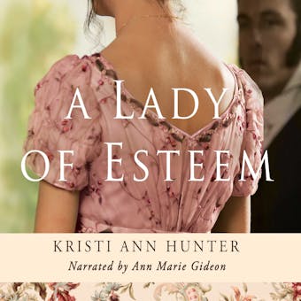 A Lady of Esteem - Kristi Ann Hunter