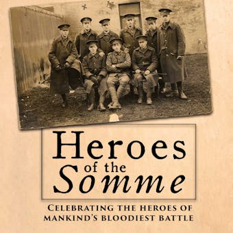 Heroes of the Somme - Edward Hart