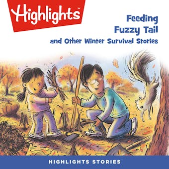 Feeding Fuzzy Tail and Other Winter Survival Stories - undefined
