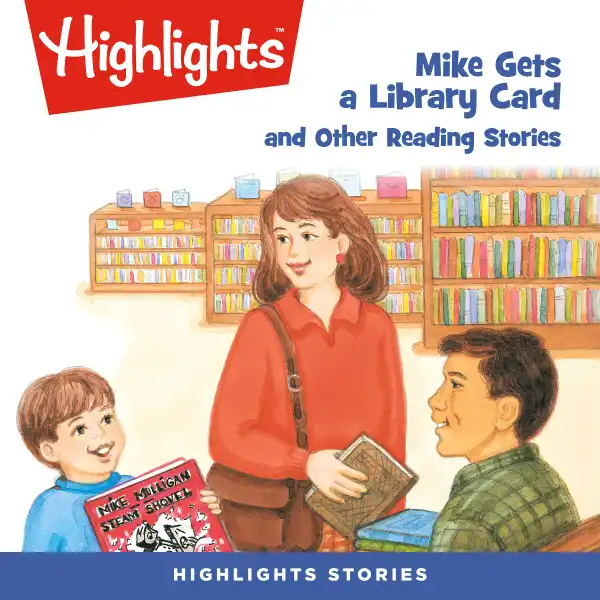 Mike Gets a Library Card and Other Reading Stories