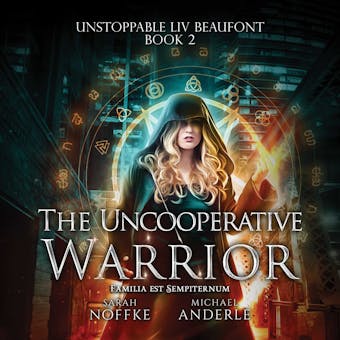 The Uncooperative Warrior - Sarah Noffke, Michael Anderle