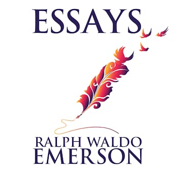Essays by Ralph Waldo Emerson - undefined