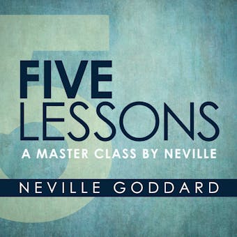 Five Lessons: A Master Class by Neville - undefined