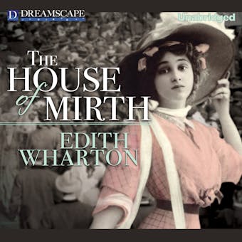 The House of Mirth (Unabridged) - undefined
