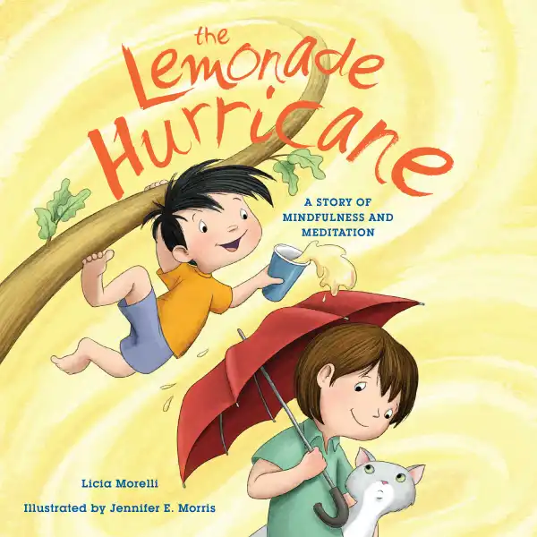 The Lemonade Hurricane: A Story of Mindfulness and Meditation
