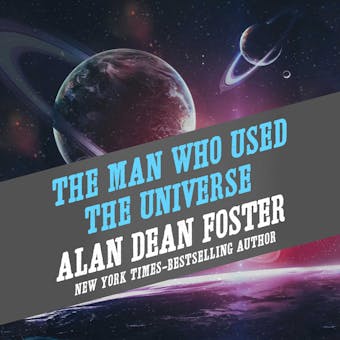 The Man Who Used the Universe - undefined