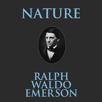 Nature - Ralph Waldo Emerson