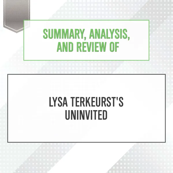 Summary, Analysis, and Review of Lysa TerKeurst's Uninvited