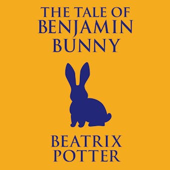 The Tale of Benjamin Bunny - undefined