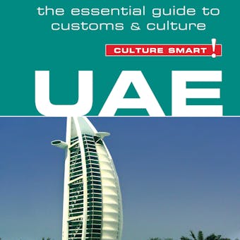 UAE - Culture Smart!: The Essential Guide to Customs and Culture