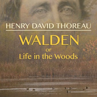 Walden, or Life in the Woods - undefined