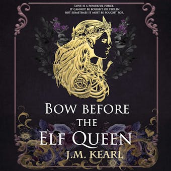 Bow Before the Elf Queen: The Elf Queen Book 1 - J.M. Kearl