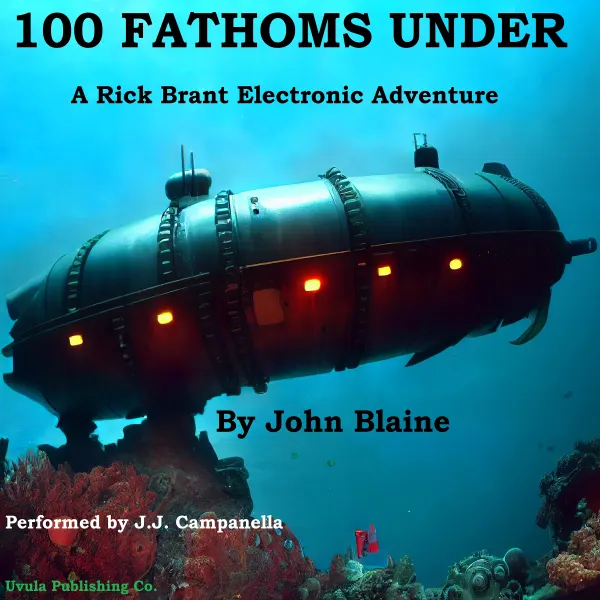 100 Fathoms Under : A Rick Brant Science Adventure
