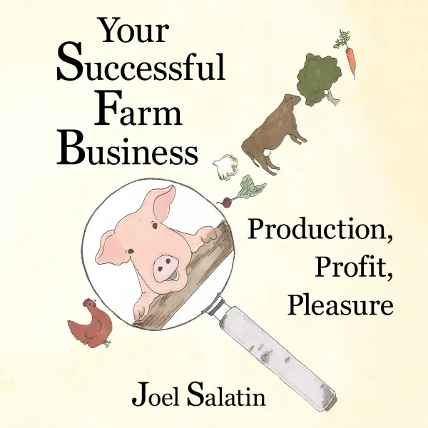 Your Successful Farm Business : Production, Profit, Pleasure