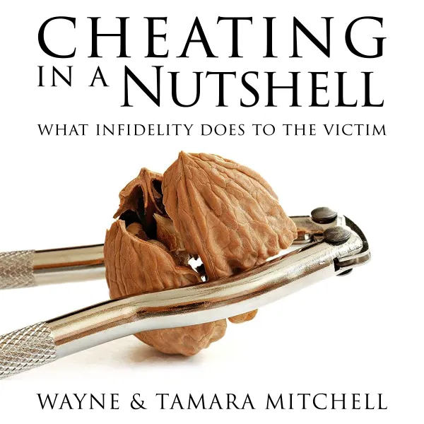 Cheating in a Nutshell : What Infidelity Does to The Victim