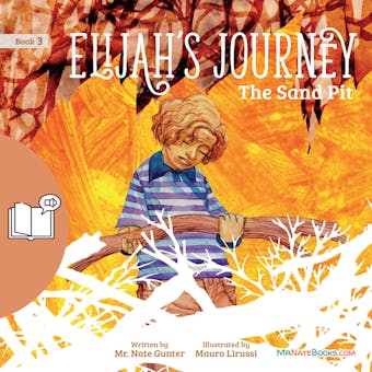Elijah’s Journey Storybook 3, The Sand Pit - undefined